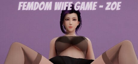 [3D互动/动态/PC] 女王妻子游戏 - Zoe Femdom Wife Game - Zoe STEAM官方中文 [6.2G/FM]-第1张-游戏-风花雪月-ACG交流分享论坛