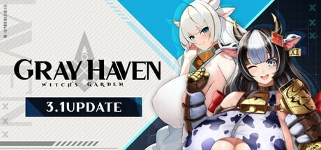 [3D动作RPG/动态/更新/PC] 灰色乐园 Gray Haven  Witch's Garden v3.1.1 官方中文 [6.8G/FM]-第1张-游戏-次元小屋-ACG交流分享论坛