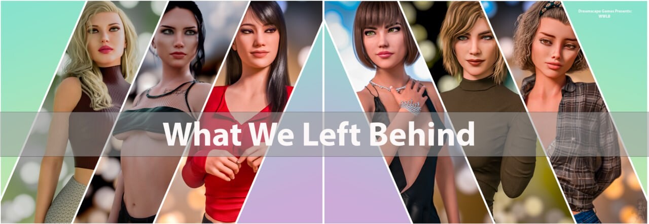 [欧美SLG/动态] 我们留下了什么 What We Left Behind v0.0.1 PC+安卓 AI汉化 [7.9G/FM]-第1张-游戏-次元小屋-ACG交流分享论坛