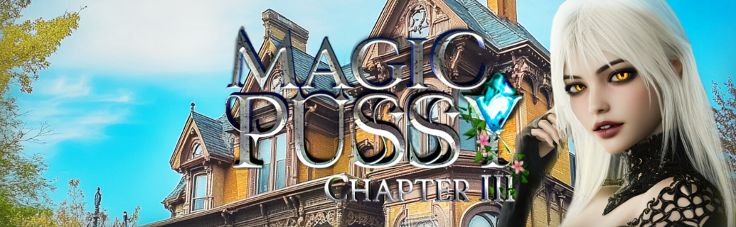 【SLG/官中步兵/动态/PC】魔法小穴 魔法猫咪：章节1+2+3 / Magic Pussy: Chapter 1+2+3 三部【3.36G+5.05G+11.37G】